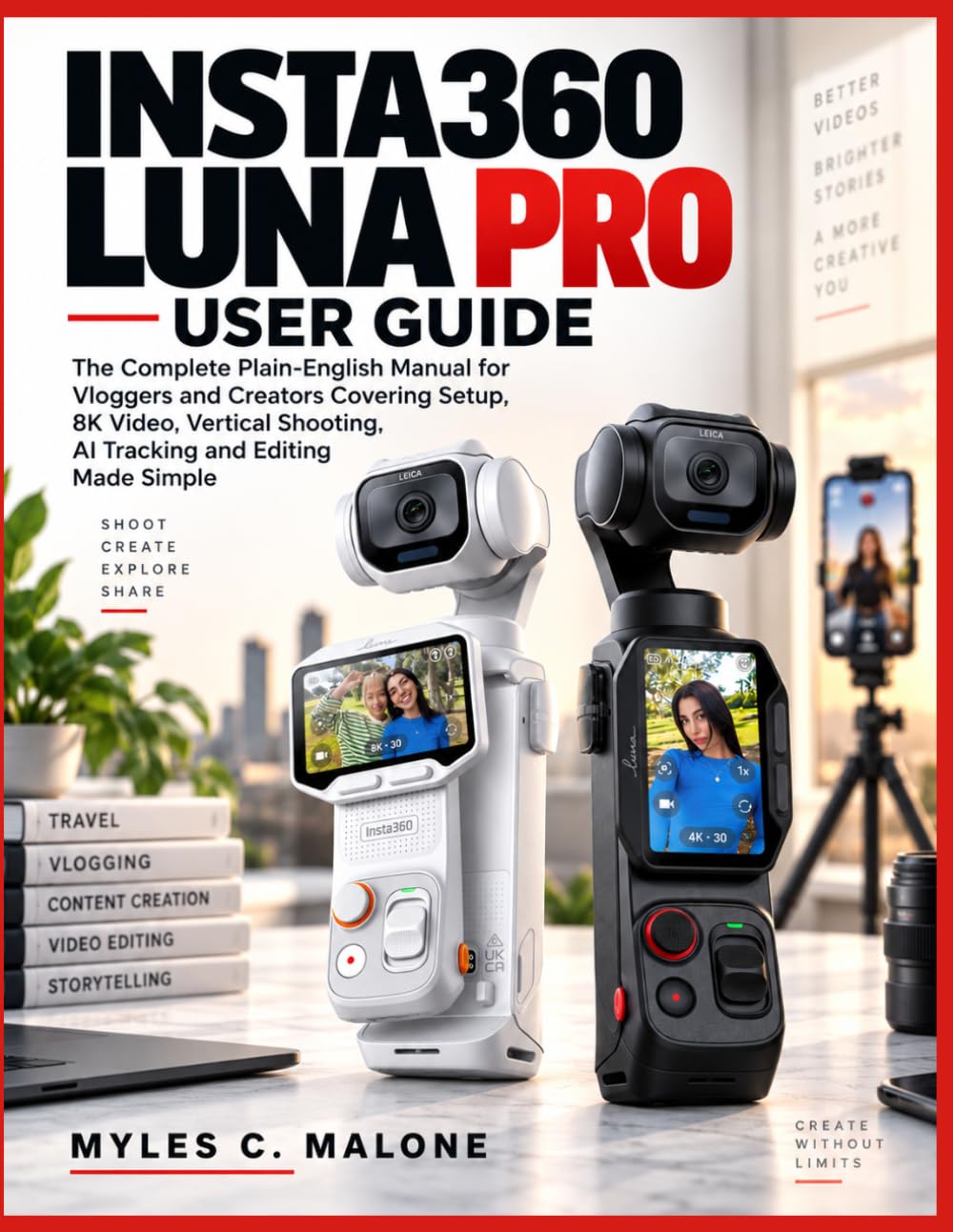capítulo por capítulo baixar Insta360 Luna Pro User Guide: The Complete Plain-English Manual for Vloggers and Creators, Covering Setup, 8K Video, Vertical Shooting, AI Tracking and Editing Made Simple