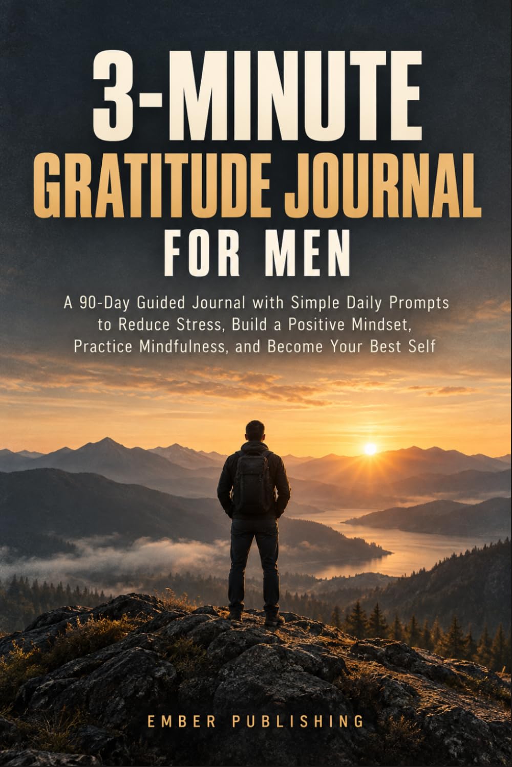 ler totalmente 3 Minute Gratitude Journal for Men: A 90-Day Guided Book with Simple Daily Prompts to Reduce Stress, Build a Positive Mindset, Practice Mindfulness, and Become Your Best Self