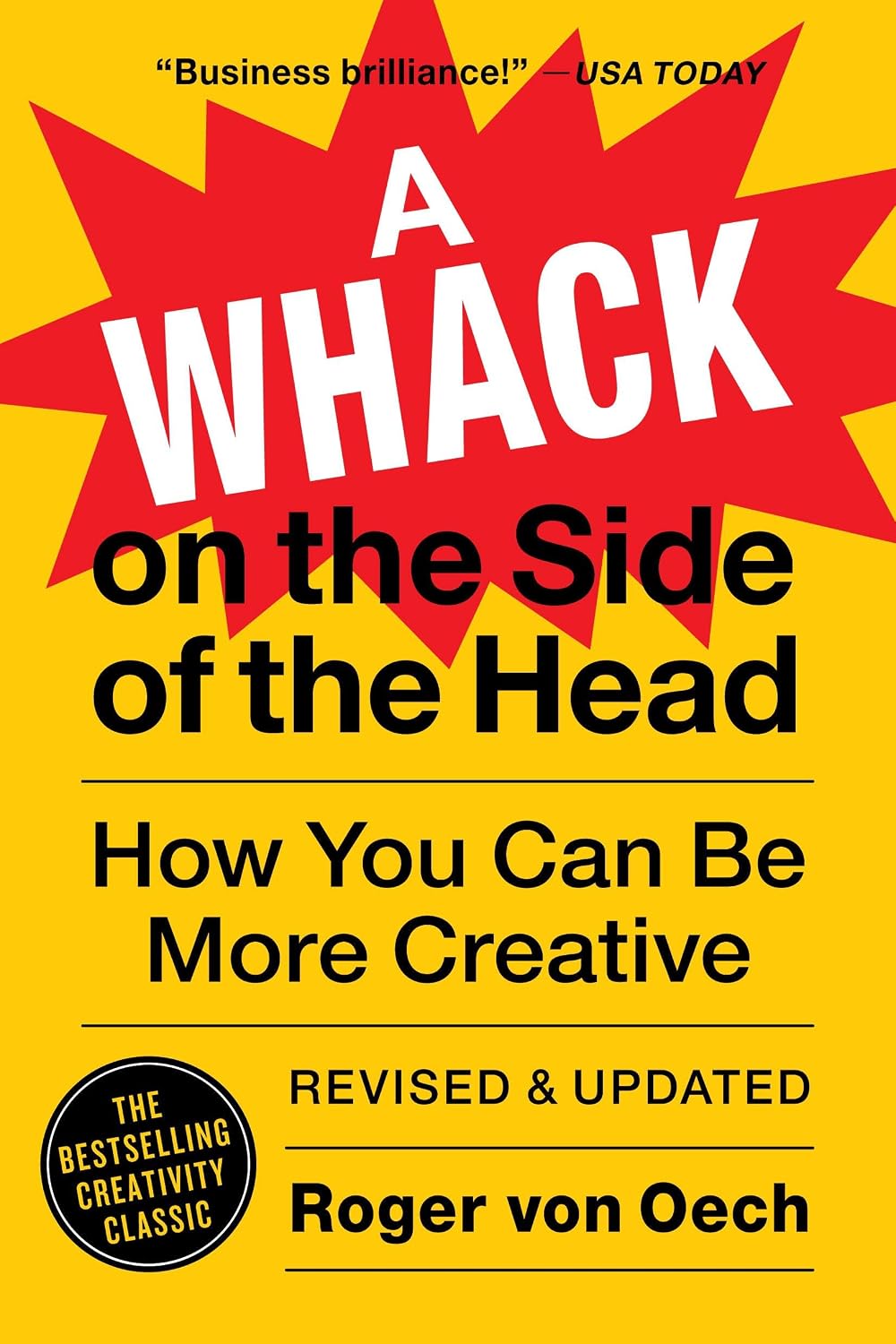 A Whack on the Side of the Head: How You Can Be More Creative (English Edition)