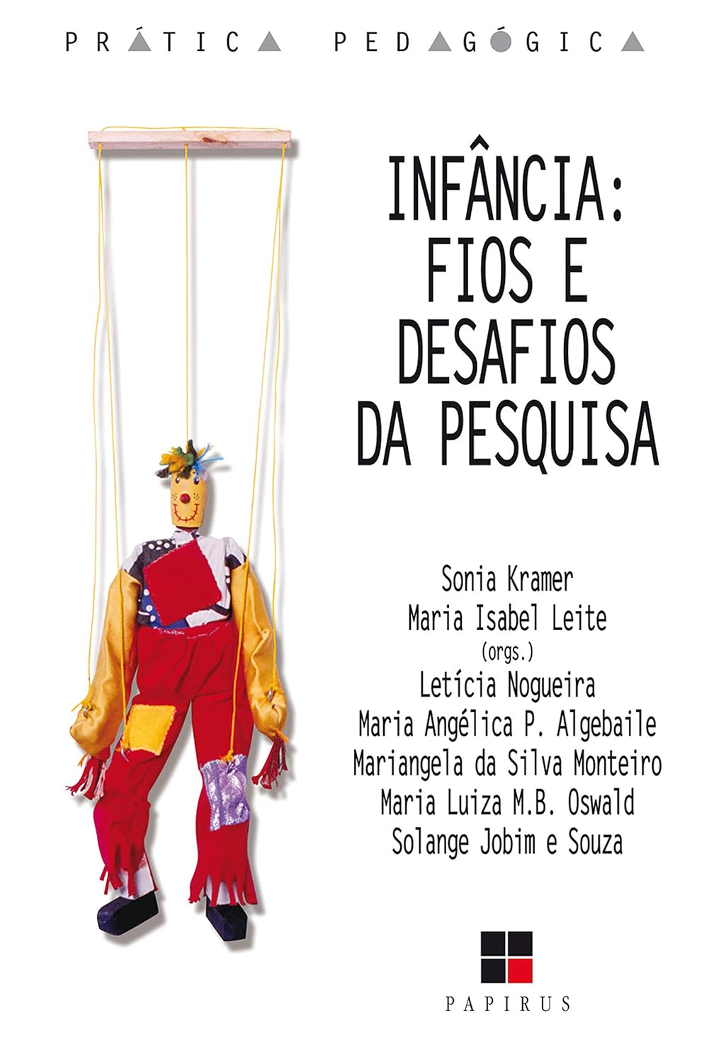 Infância: Fios e desafios da pesquisa (Prática pedagógica) baixar o livro de graça