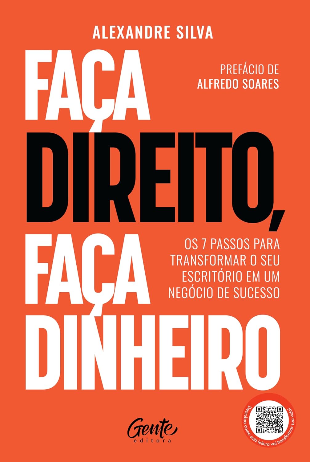 Faça Direito, faça dinheiro: Os 7 passos para transformar o seu escritório em um negócio de sucesso baixar livro de graça