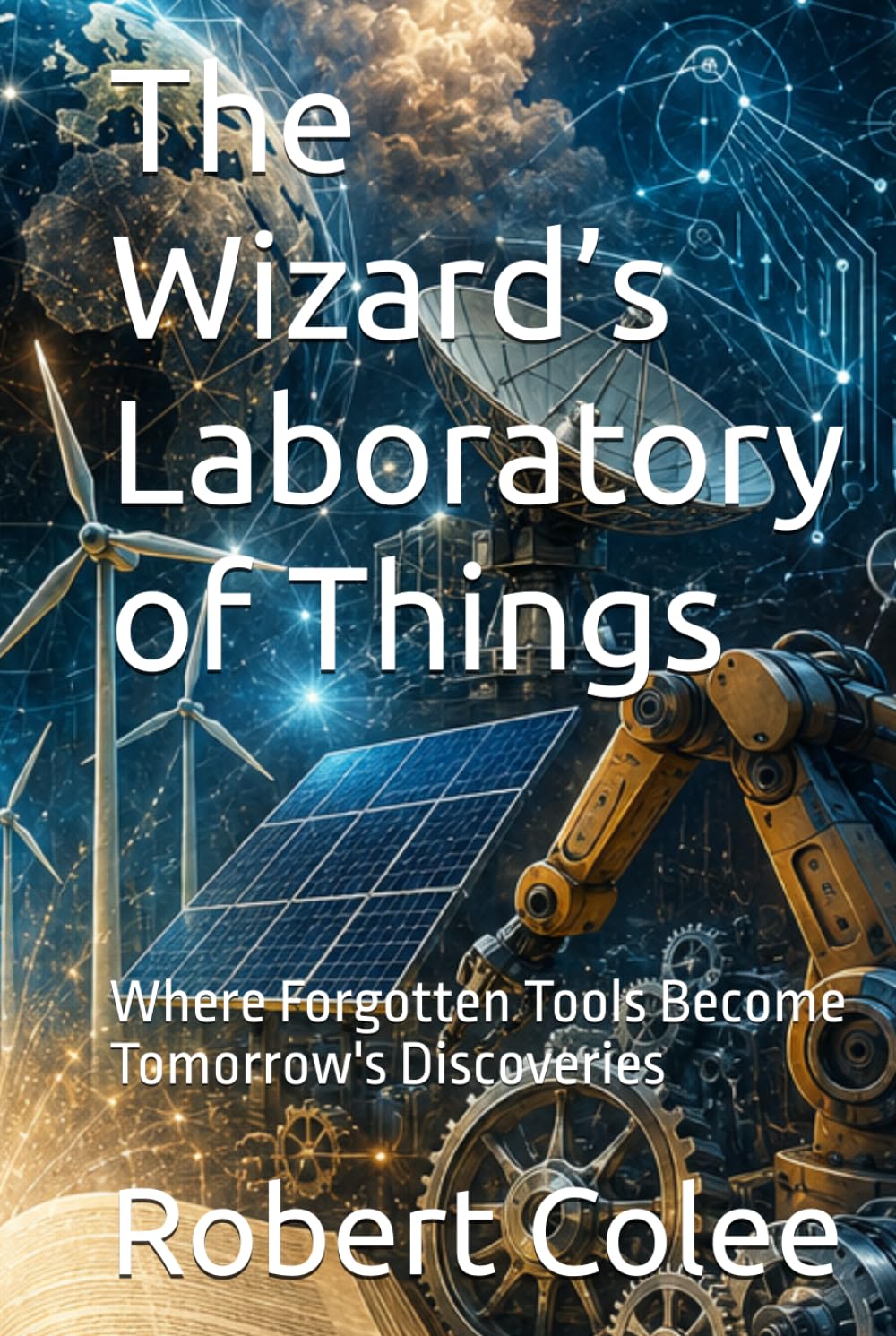 capítulo por capítulo baixar The Wizard’s Laboratory of Things: Where Forgotten Tools Become Tomorrow's Discoveries
