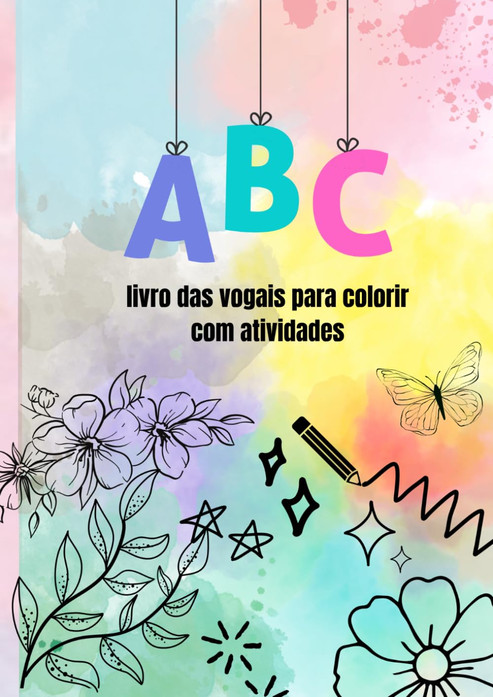 ler totalmente livro das vogais: para colorir com atividades (Portuguese Edition)