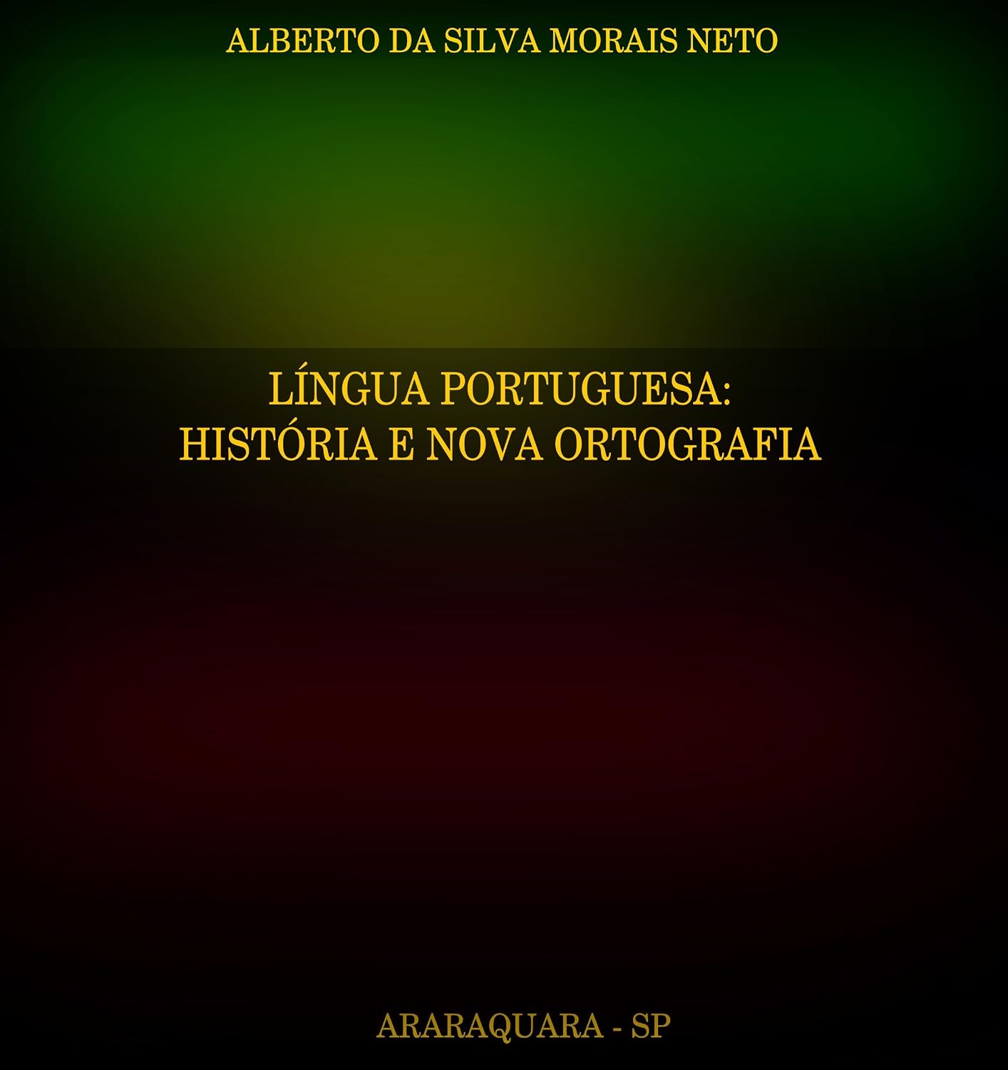 capítulo por capítulo baixar LÍNGUA PORTUGUESA: HISTÓRIA E NOVA ORTOGRAFIA (PORTUGUÊS Livro 3)