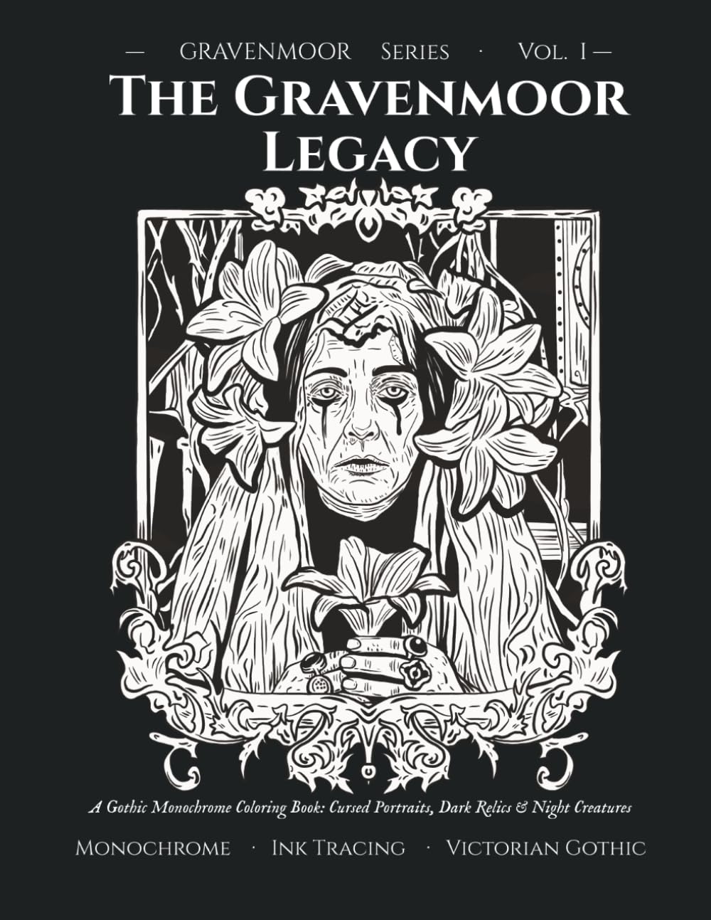 The Gravenmoor Legacy: A Gothic Monochrome Coloring Book for Adults: Cursed Portraits, Dark Relics & Night Creatures baixar o livro de graça