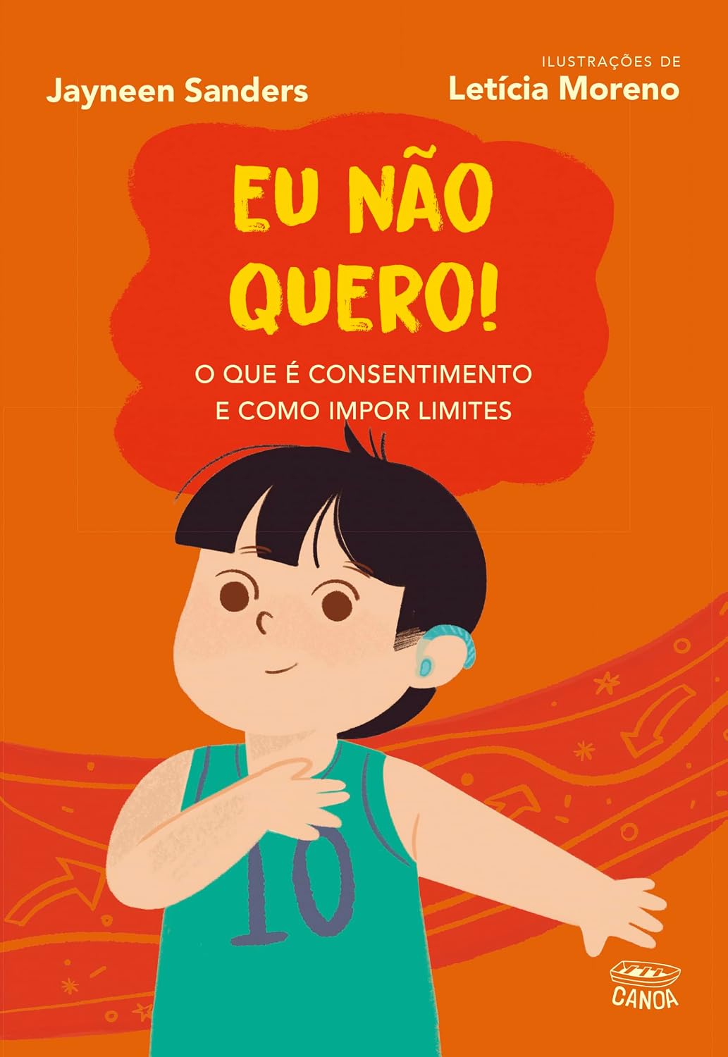 Eu não quero! (Coleção Canoa): O que é consentimento e como impor seus limites baixar o livro de graça