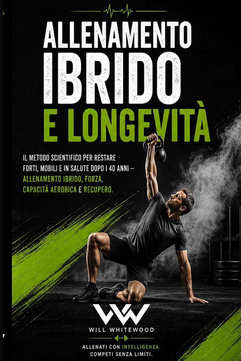 ler totalmente Allenamento ibrido e longevità: Il Metodo Scientifico per Restare Forti, Mobili e in Salute Dopo i 40 — Allenamento Ibrido, Forza, Capacità Aerobica e... ibrido e funzionale) (Italian Edition)