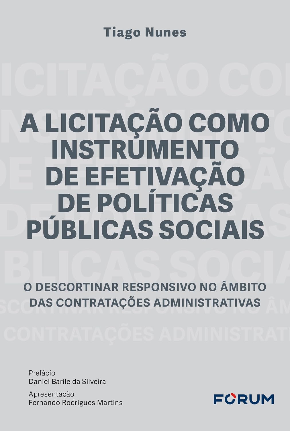 A licitação como instrumento de efetivação de políticas públicas sociais: o descortinar responsivo no âmbito das contratações administrativas baixar o livro de graça