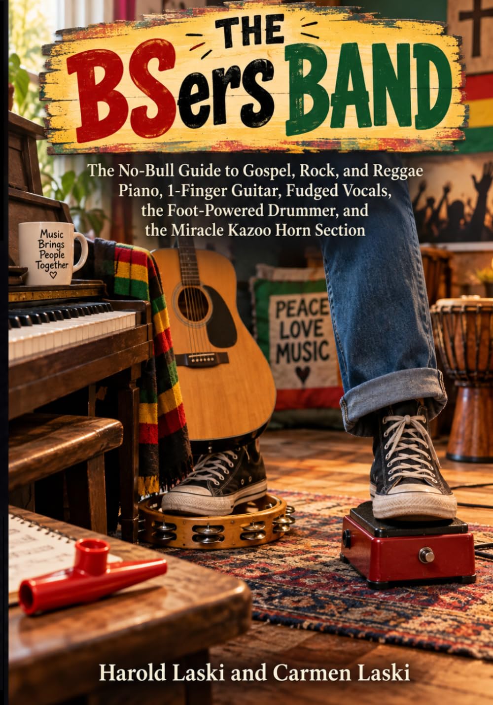 ler totalmente BSers Band: The No-Bull Guide to Gospel, Rock and Reggae, Piano, 1-Finger Guitar, Fudged Vocals, the foot-powered Drummer and the Miracle Kazoo Section