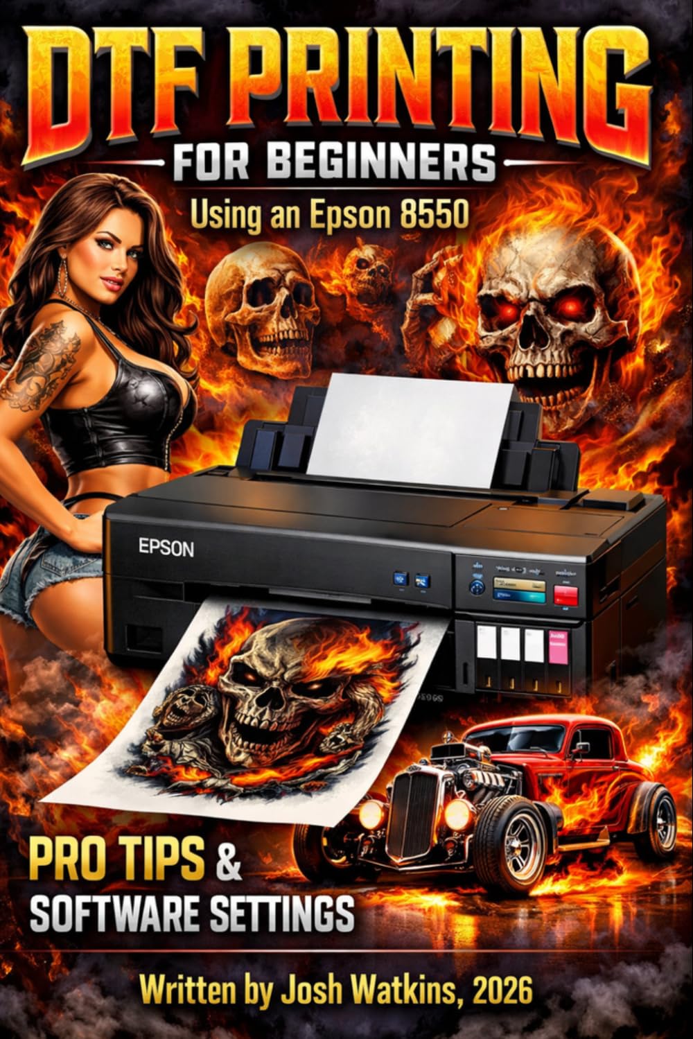 capítulo por capítulo baixar DTF Printing for Beginners (Epson 8550): Step-by-Step Setup, Software Settings, Troubleshooting, and How to Start a Profitable DTF T-Shirt Business