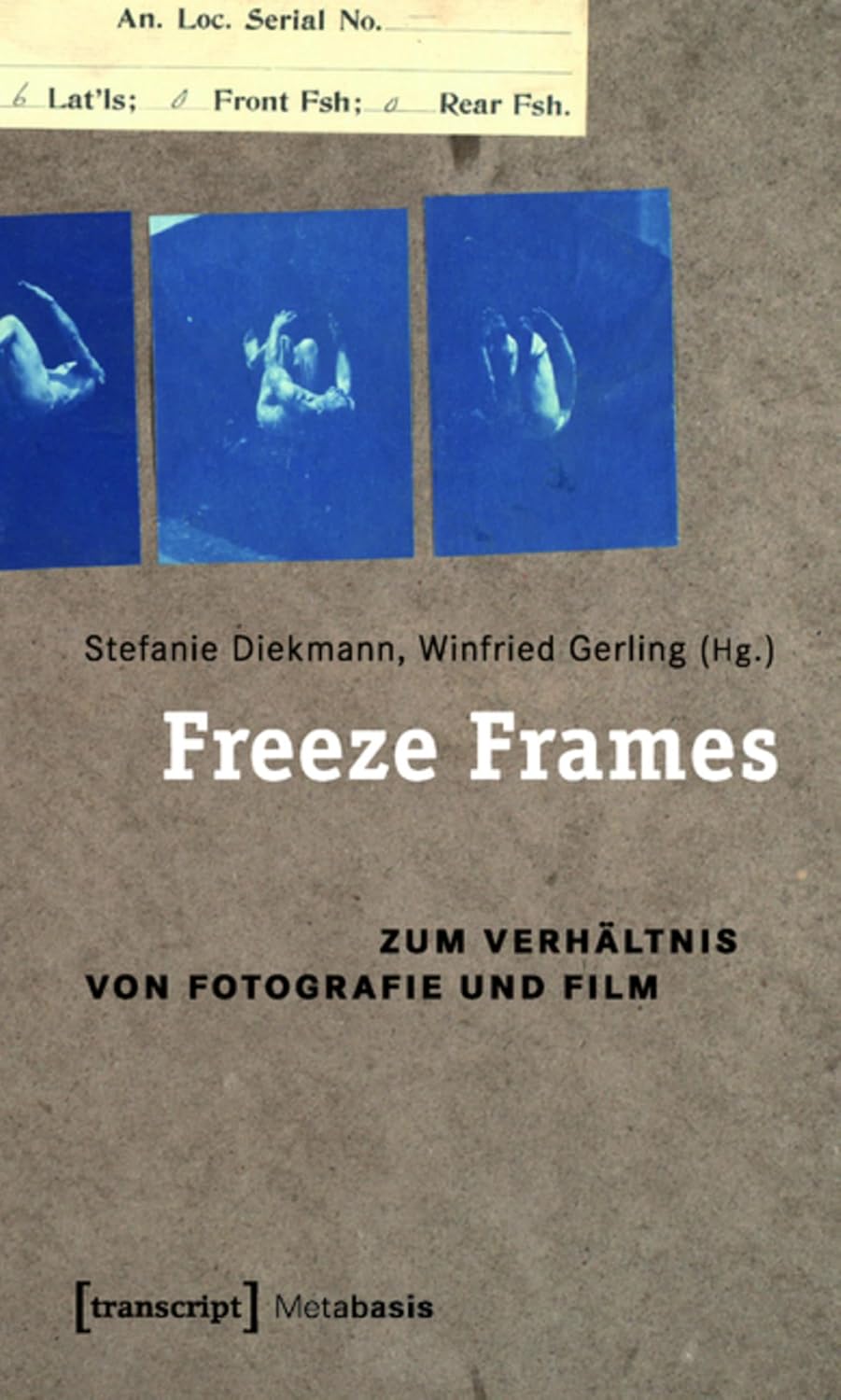 ler totalmente Freeze Frames: Zum Verhältnis von Fotografie und Film (Metabasis - Transkriptionen zwischen Literaturen, Künsten und Medien 4) (German Edition)