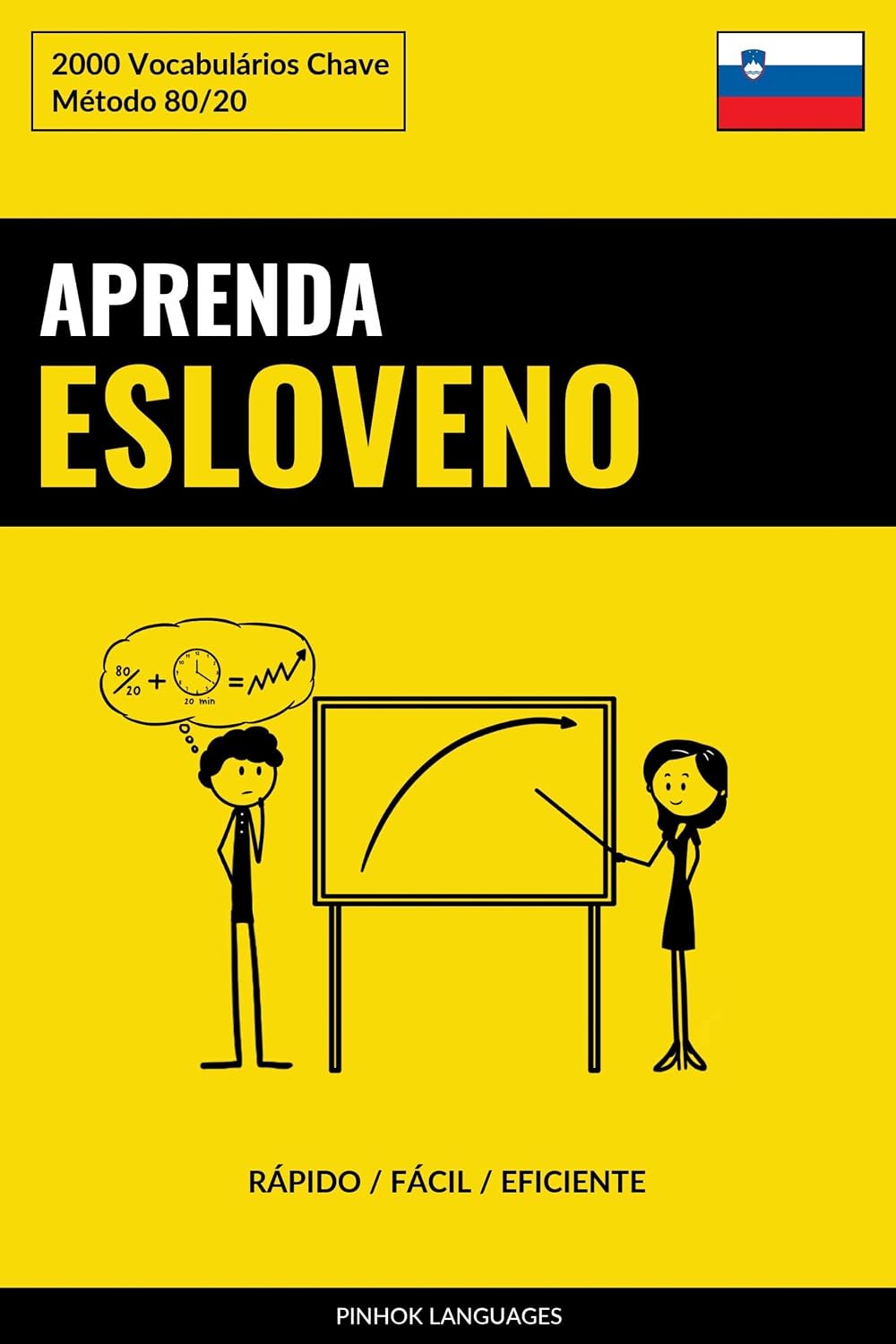 Aprenda Esloveno - Rápido / Fácil / Eficiente: 2000 Vocabulários Chave baixar o livro de graça