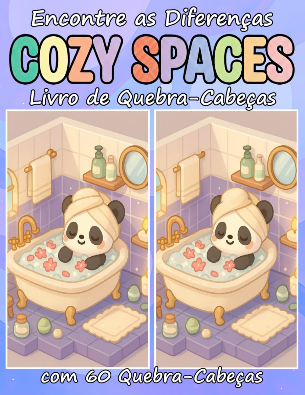 Encontre as Diferenças COZY SPACES Livro de Quebra-Cabeças com 60 Quebra-Cabeças: Uma coleção de desafios de “Encontre as Diferenças” em quartos e cantinhos aconchegantes baixar livro de graça