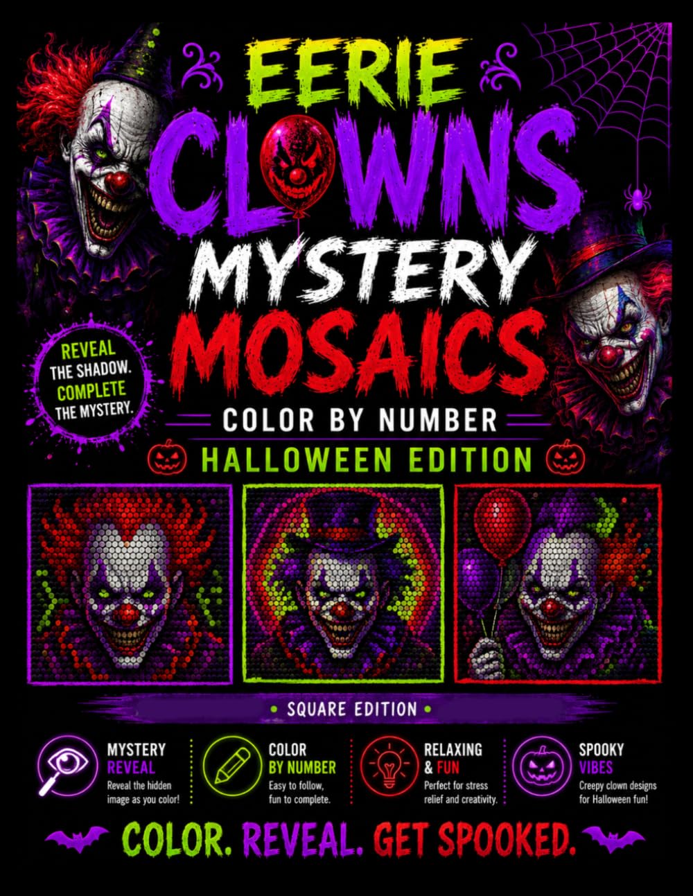 Eerie Clowns Mystery Mosaics Color by Number: Hidden Pixel Art Puzzles Featuring Creepy Circus Clowns, Carnival Scenes, Masks, Balloons, and More for Adults & Teens baixar livro de graça