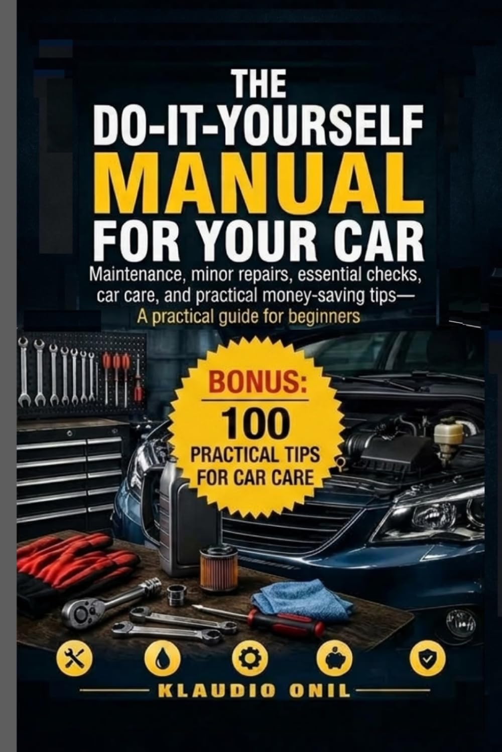 The Do-It-Yourself Manual for Your Car: Maintenance, minor repairs, essential checks, car care, and practical money-saving tips-A practical guide for beginners baixar livro de graça