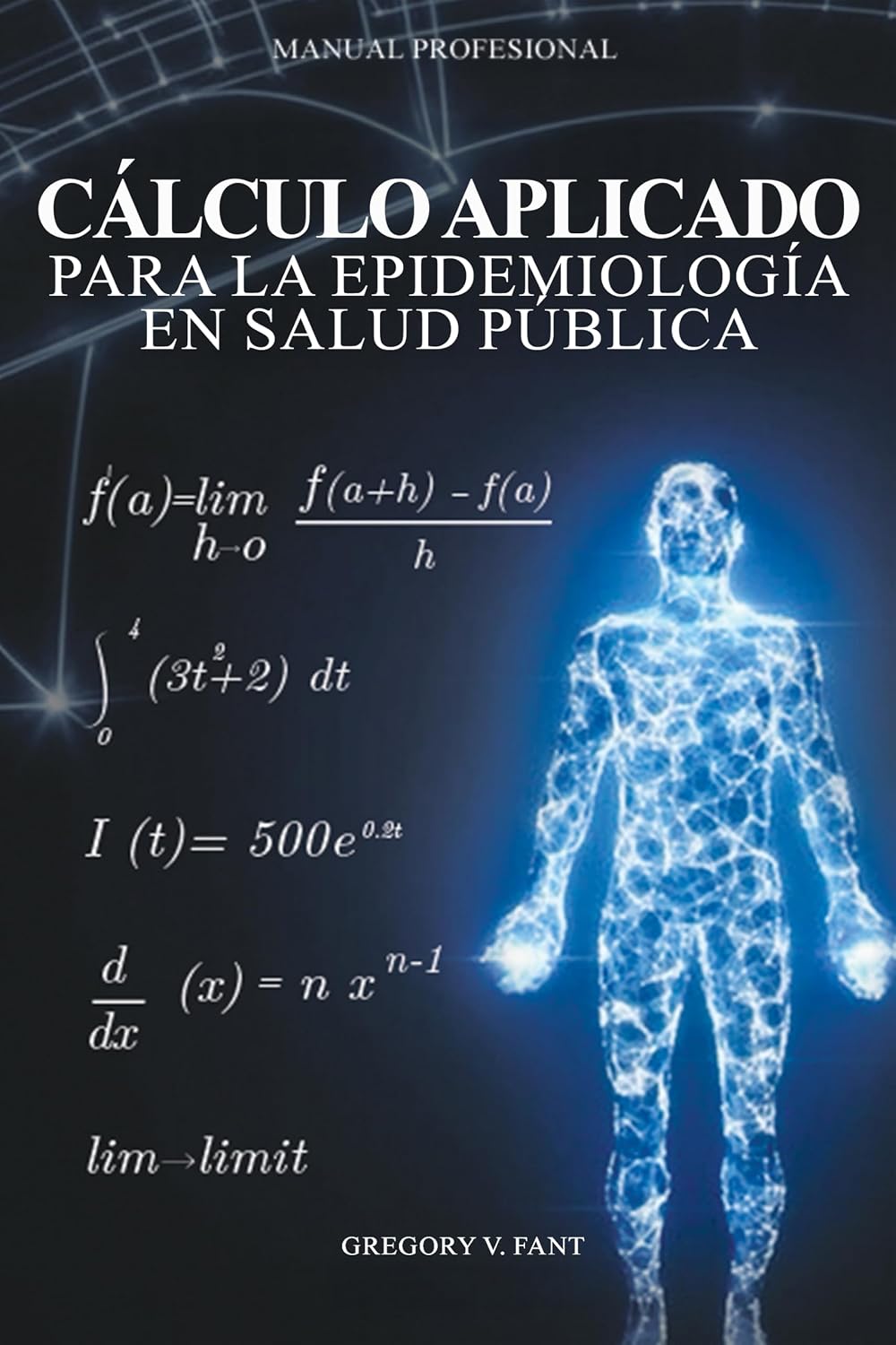 ler totalmente Cálculo Aplicado para la Epidemiología en Salud Pública: Manual de Conceptos para la Modelización de Enfermedades y la Vigilancia en Salud Pública (Spanish Edition)