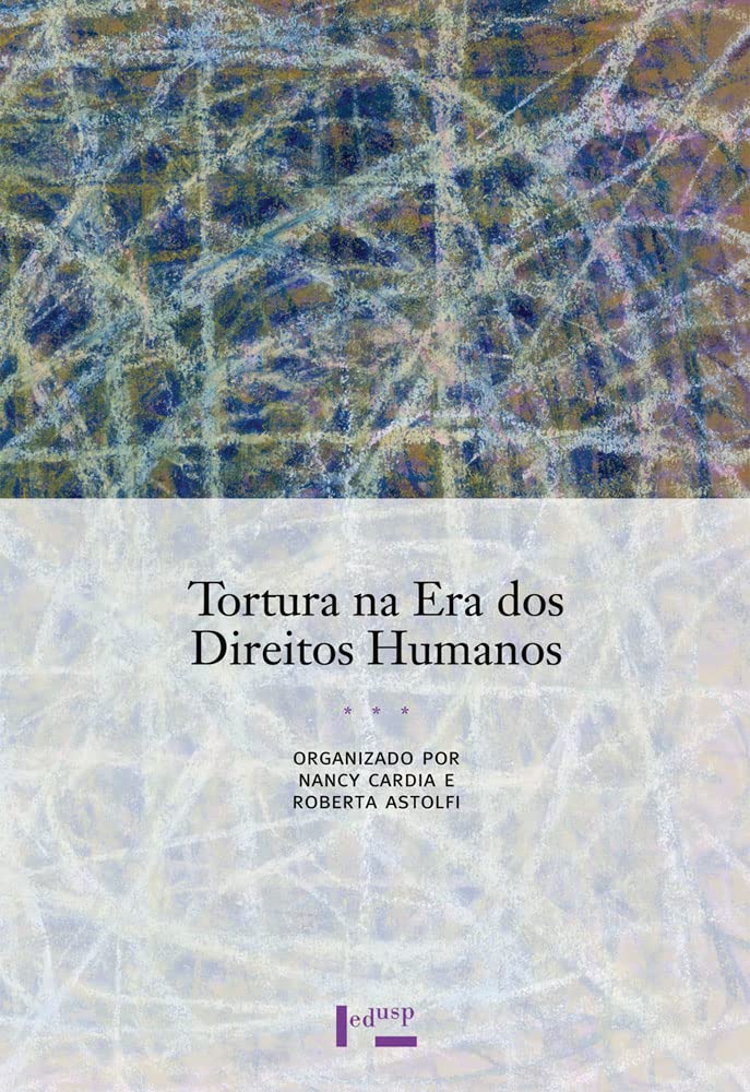 Tortura na era dos Direitos Humanos baixar o livro de graça