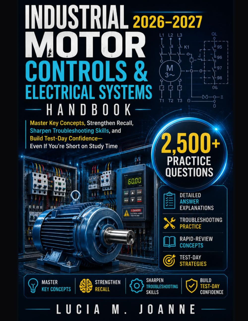 capítulo por capítulo baixar INDUSTRIAL MOTOR CONTROLS AND ELECTRICAL SYSTEMS HANDBOOK 2026–2027: Master Key Concepts, Strengthen Recall, Sharpen Troubleshooting Skills, and Build Test-Day Confidence—Even If You’re Short on Study