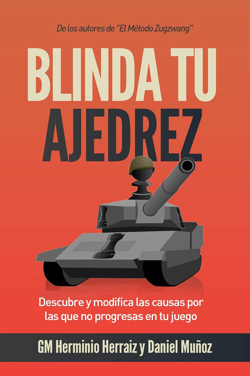 ler totalmente Blinda tu ajedrez: Descubre y modifica las causas por las que no progresas en tu juego (Spanish Edition)