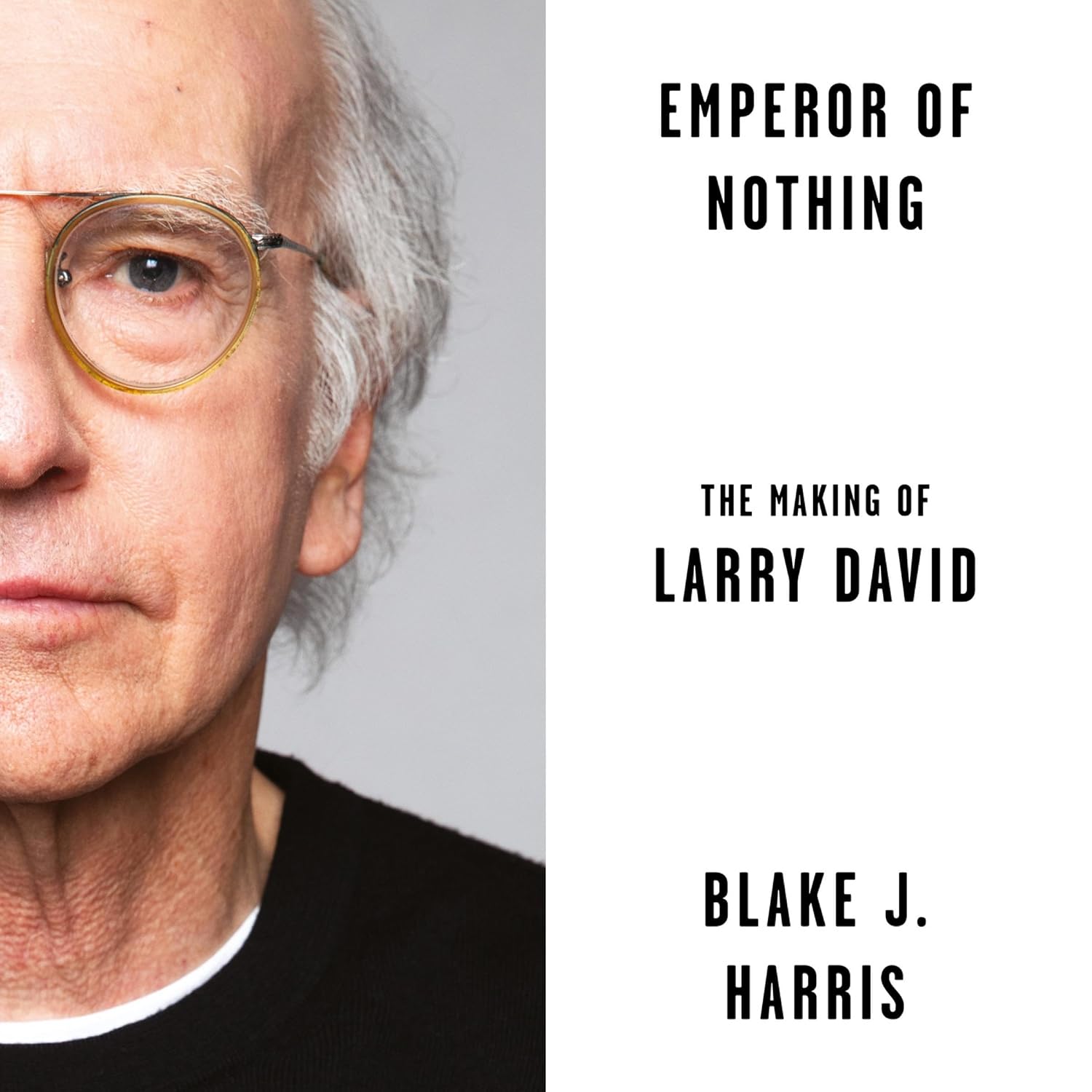 Emperor of Nothing: The Making of Larry David
