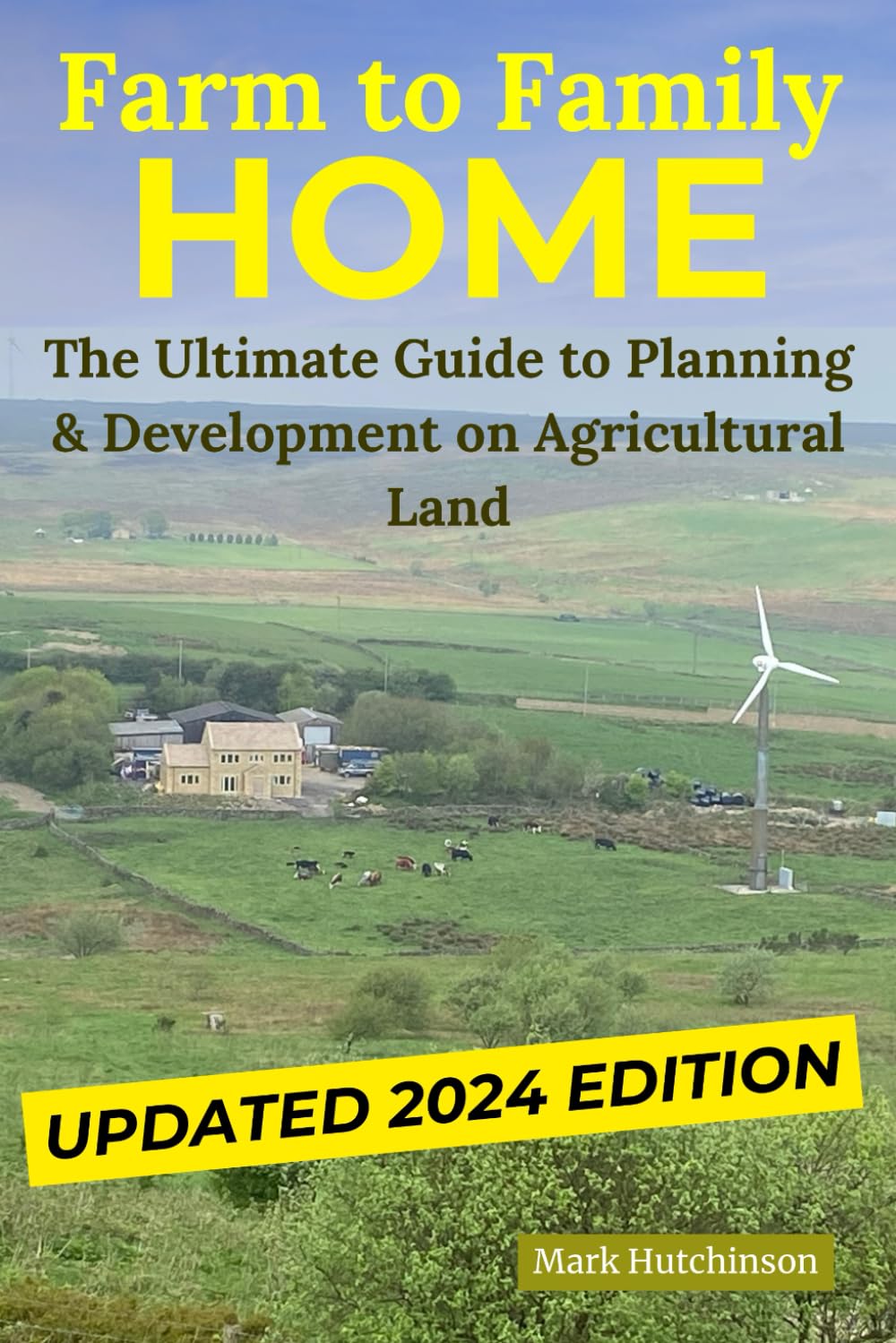 Farm to Family Home: The Ultimate Guide to Planning & Development on Agricultural Land baixar livro de graça