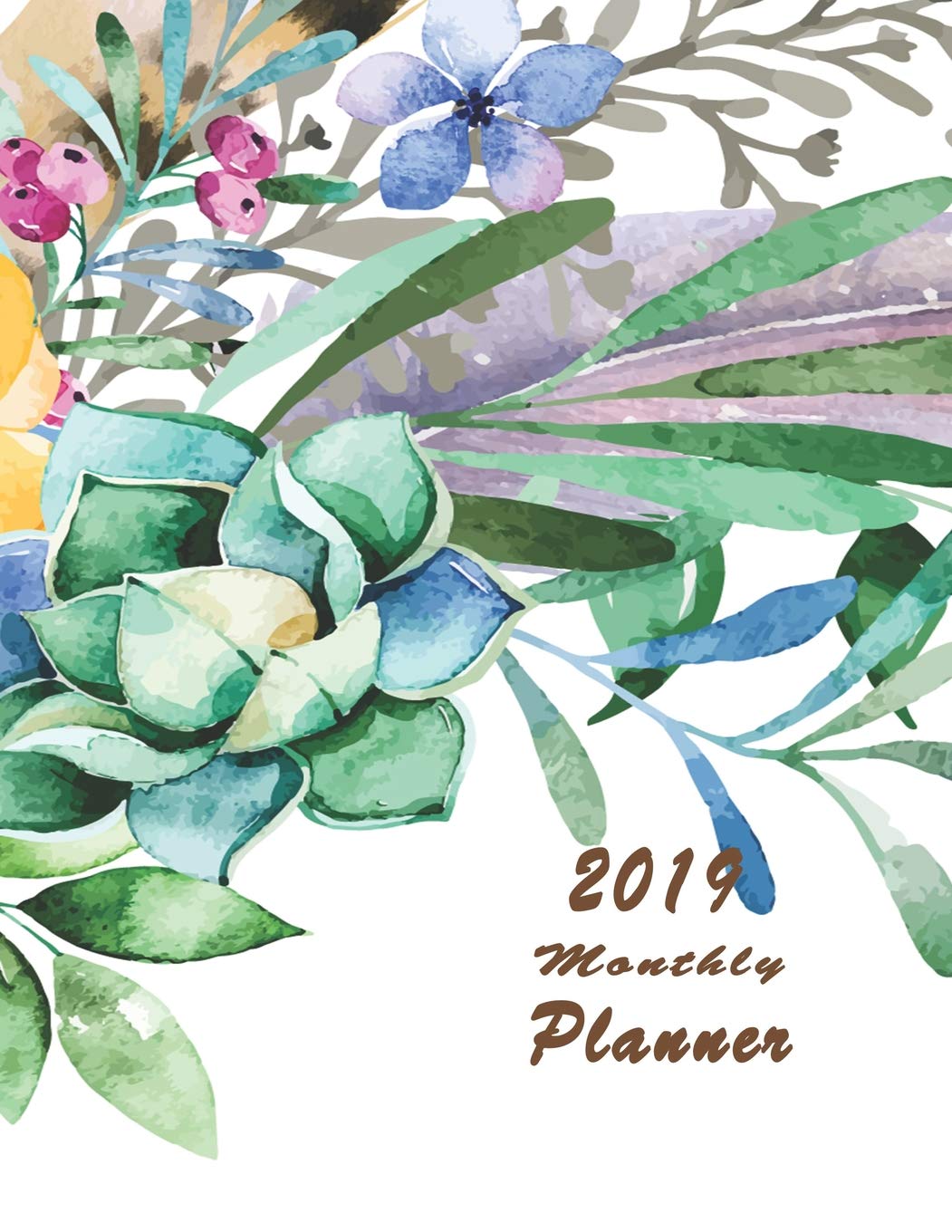 ler totalmente 2019 Monthly Planner: Organizer to Do List January - December 2019 Calendar Top Goal and Focus Schedule Beautiful Happy Flower Bouquet Arrangement with Quote Background Monthly and Weekly