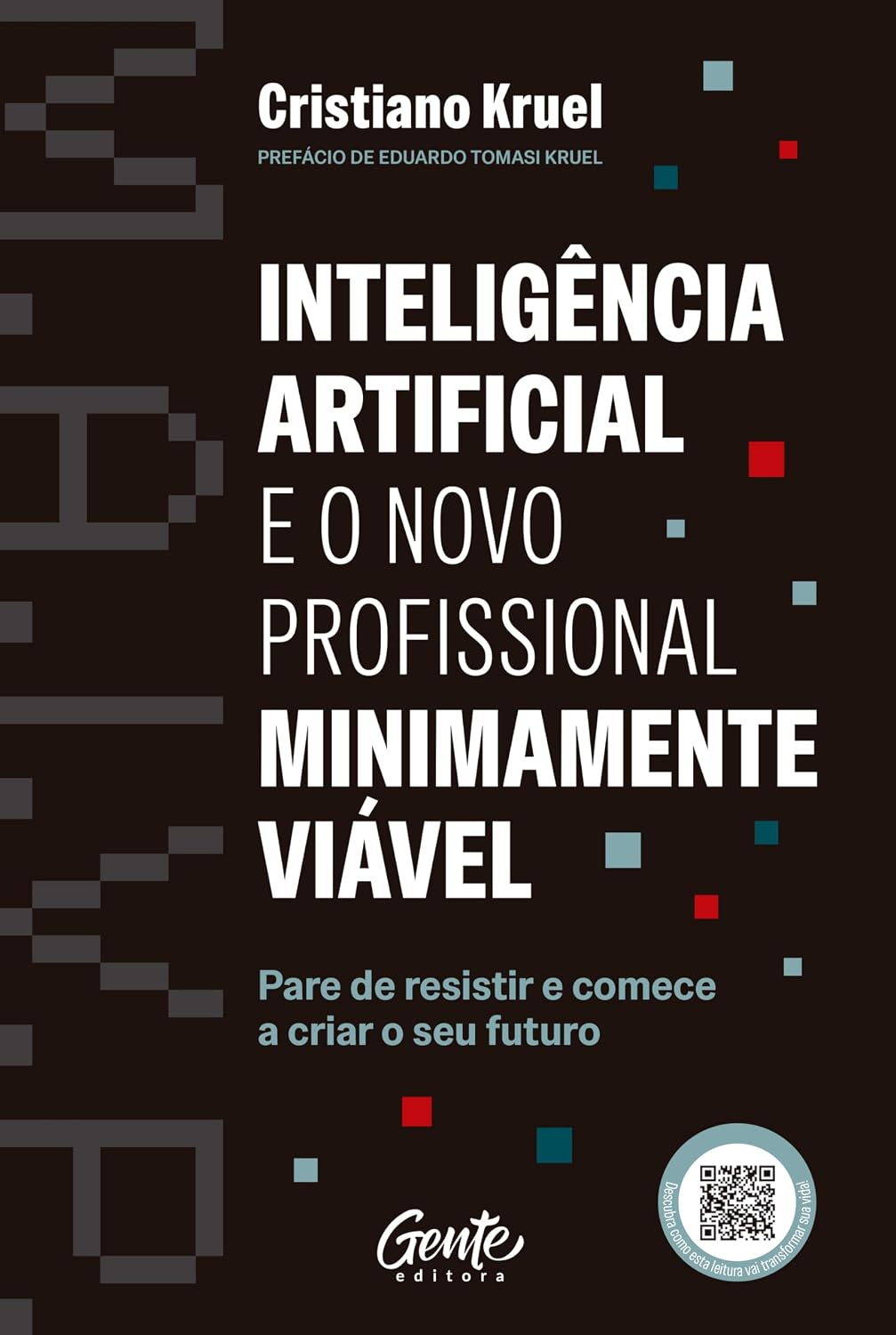 capítulo por capítulo baixar ⁠Inteligência Artificial e o Novo Profissional Minimamente Viável: Pare de resistir e comece a criar o seu futuro