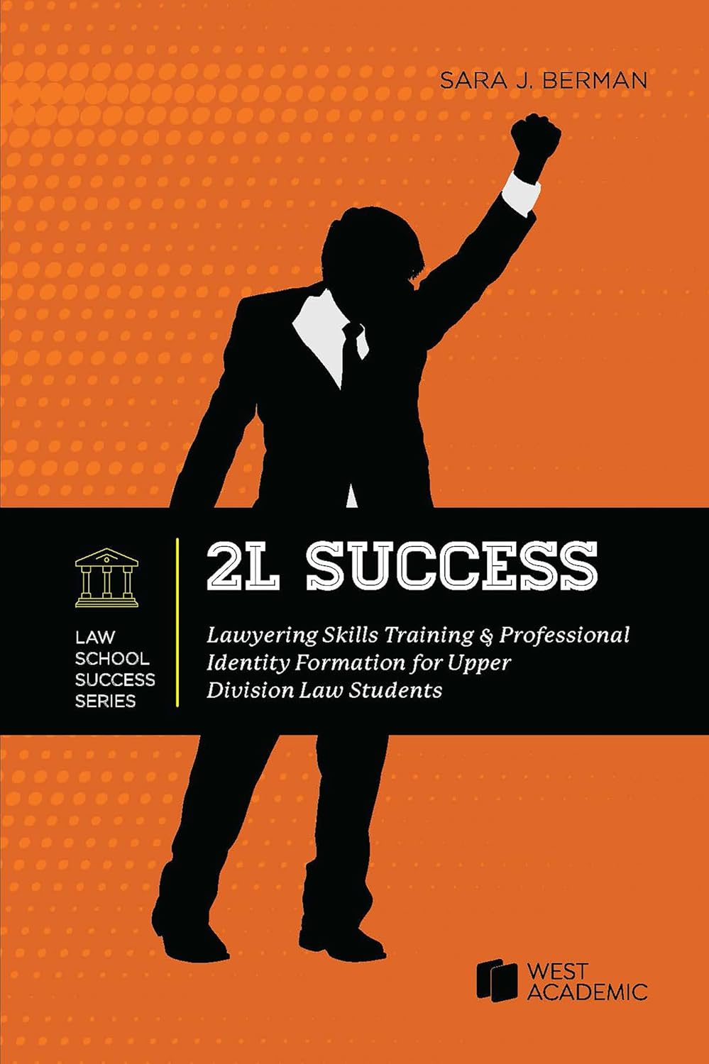ler totalmente 2L Success: Lawyering Skills Training & Professional Identity Formation for Upper Division Law Students (Academic and Career Success Series) (English Edition)