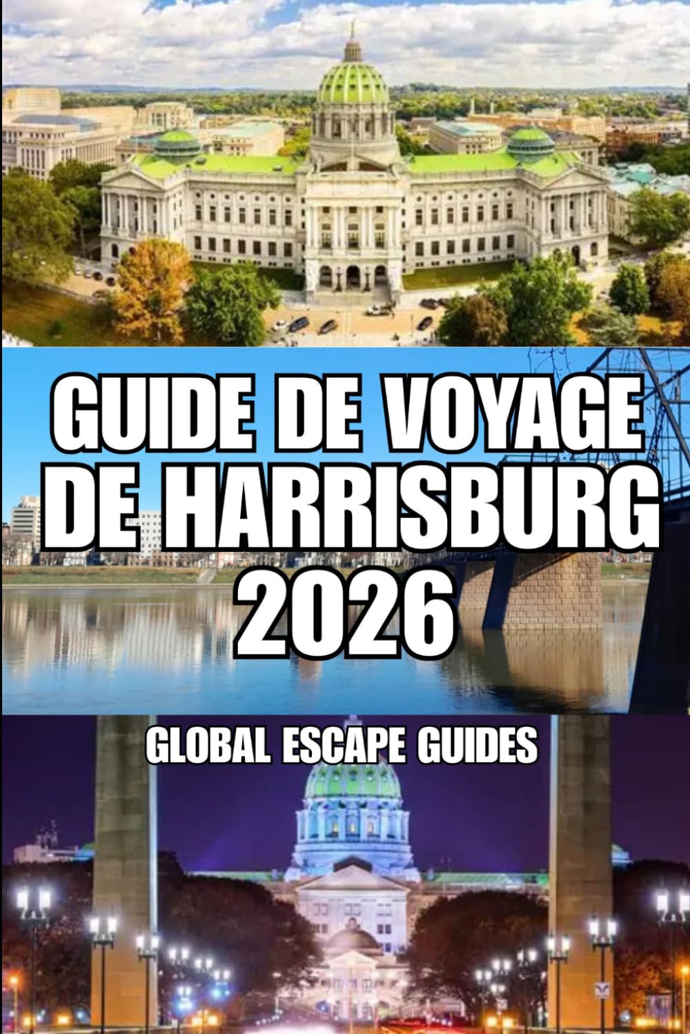 ler totalmente GUIDE DE VOYAGE DE HARRISBURG: Votre guide complet des sites historiques, des promenades au bord de la rivière, de la gastronomie locale, des hôtels,... en Pennsylvanie centrale (French Edition)
