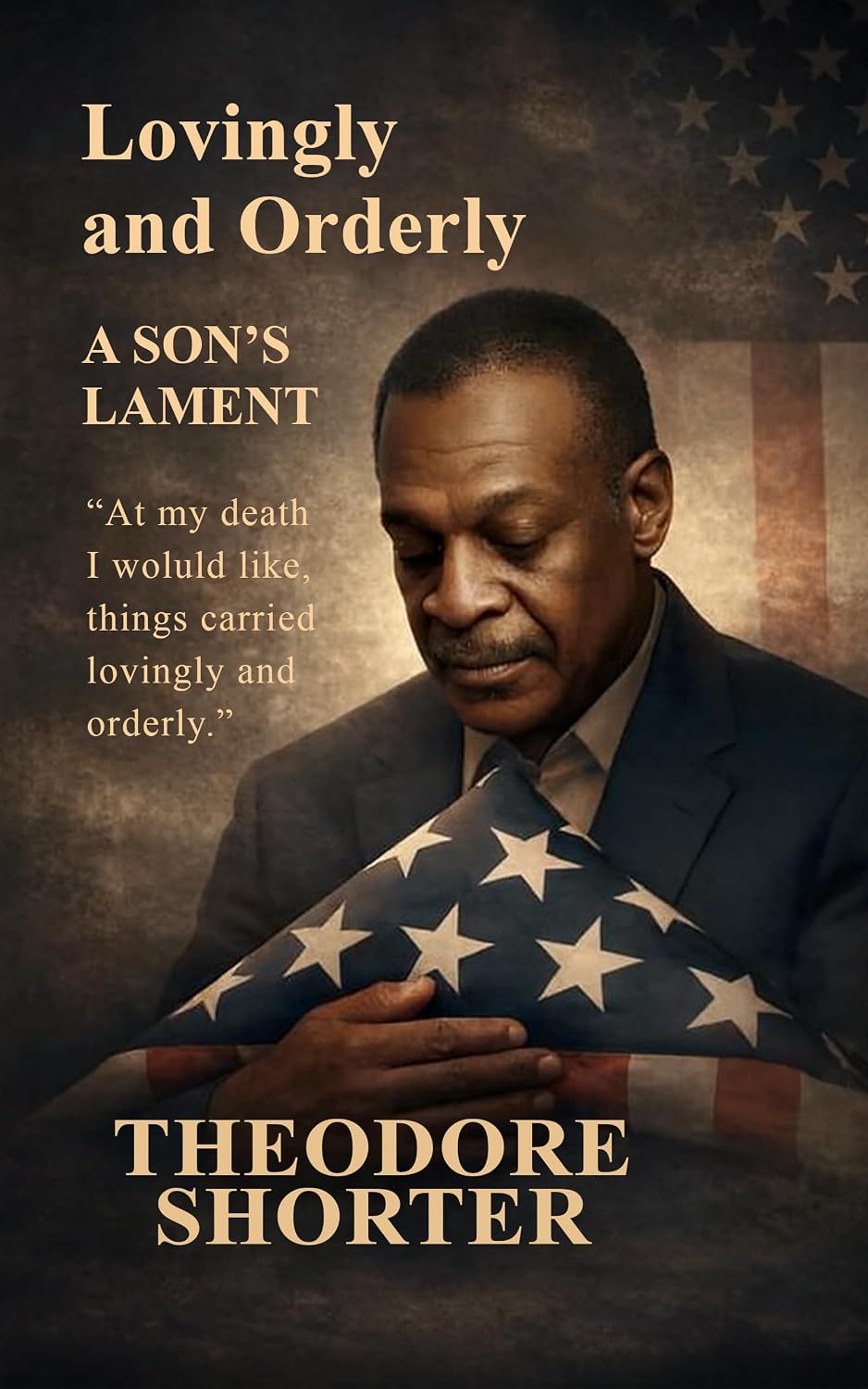 ler totalmente LOVINGLY AND ORDERLY: A Son’s Lament (English Edition)