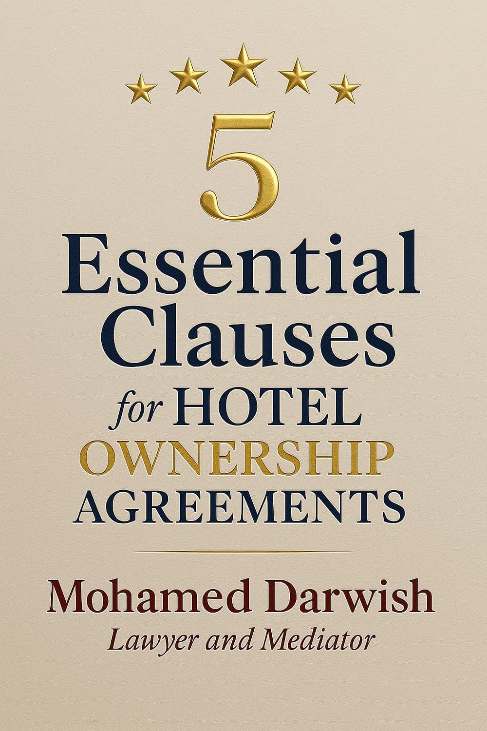 5 Essential Clauses for Hotel Ownership Agreements (English Edition) baixar livro de graça