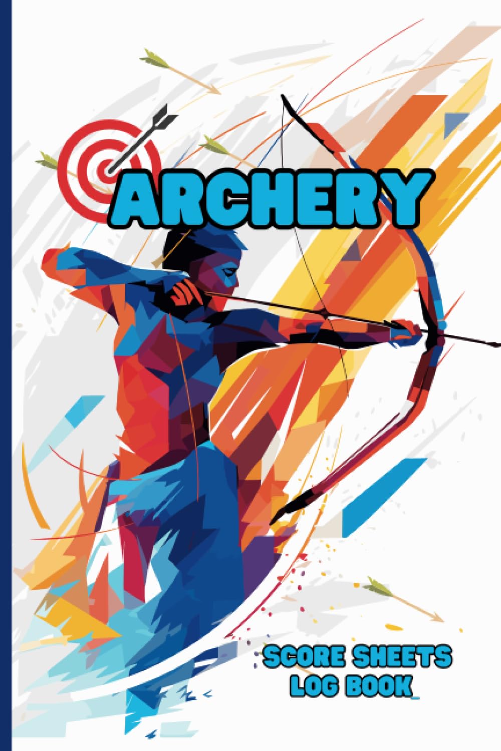 Archery Score Sheets Log Book: Your Perfect Companion for Enthusiasts baixar o livro de graça