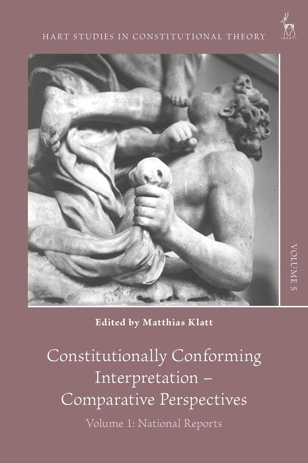 Constitutionally Conforming Interpretation - Comparative Perspectives: Volume 1: National Reports