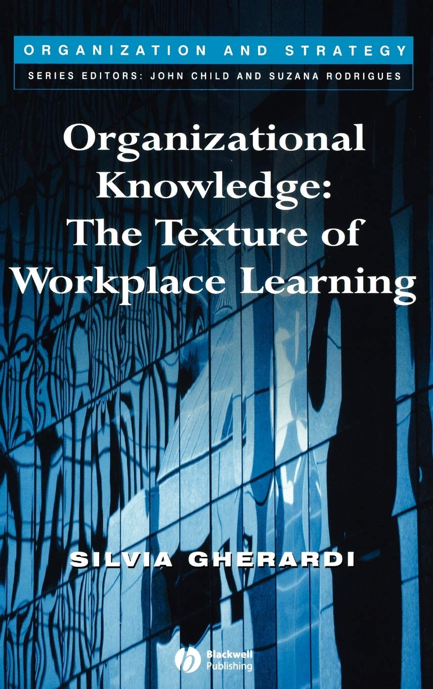 Organizational Knowledge: The Texture of Workplace Learning baixar o livro de graça