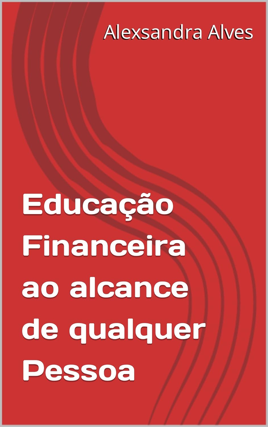 capítulo por capítulo baixar Educação Financeira ao alcance de qualquer Pessoa