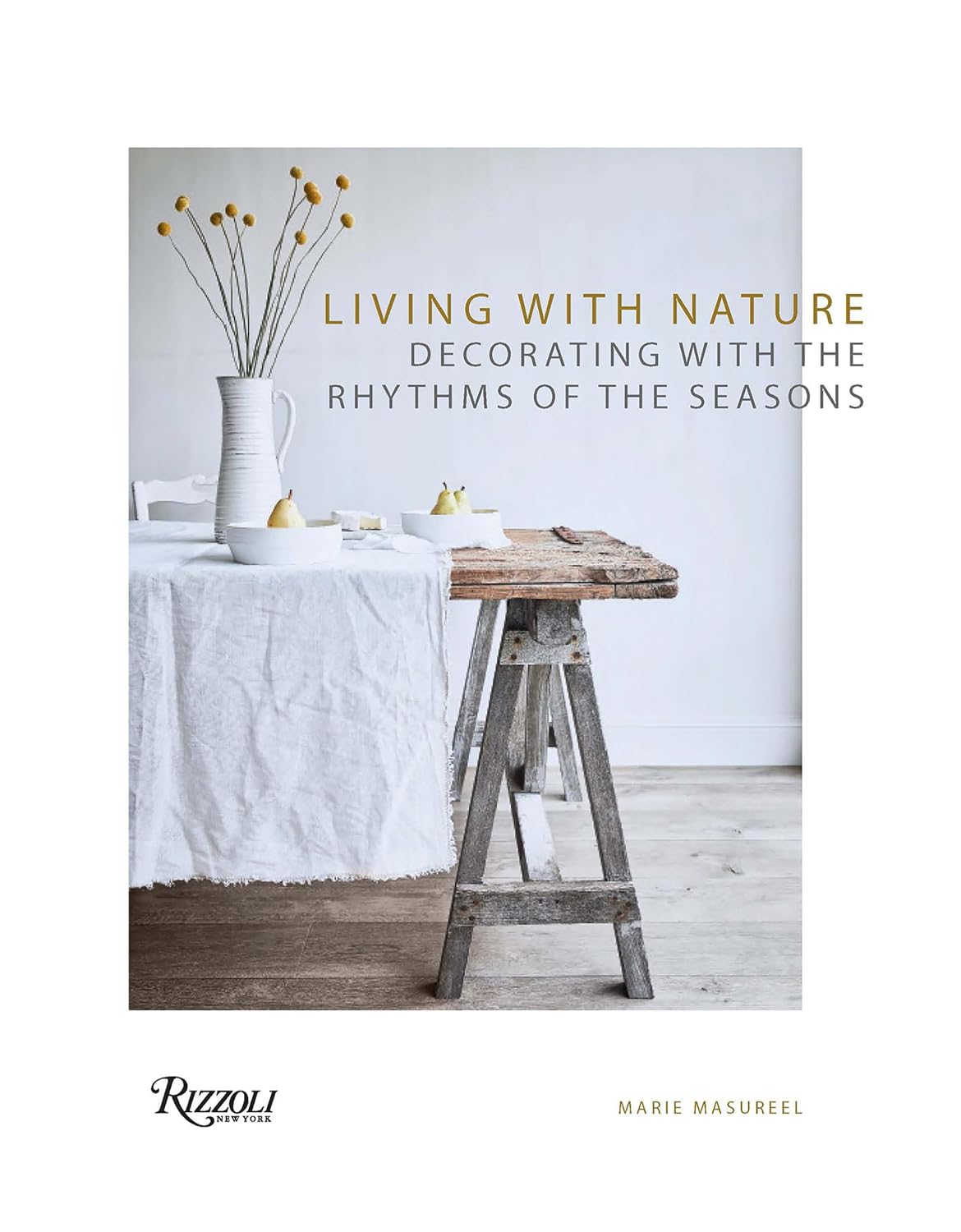 ler totalmente Living with Nature: Decorating with the Rhythms of the Seasons