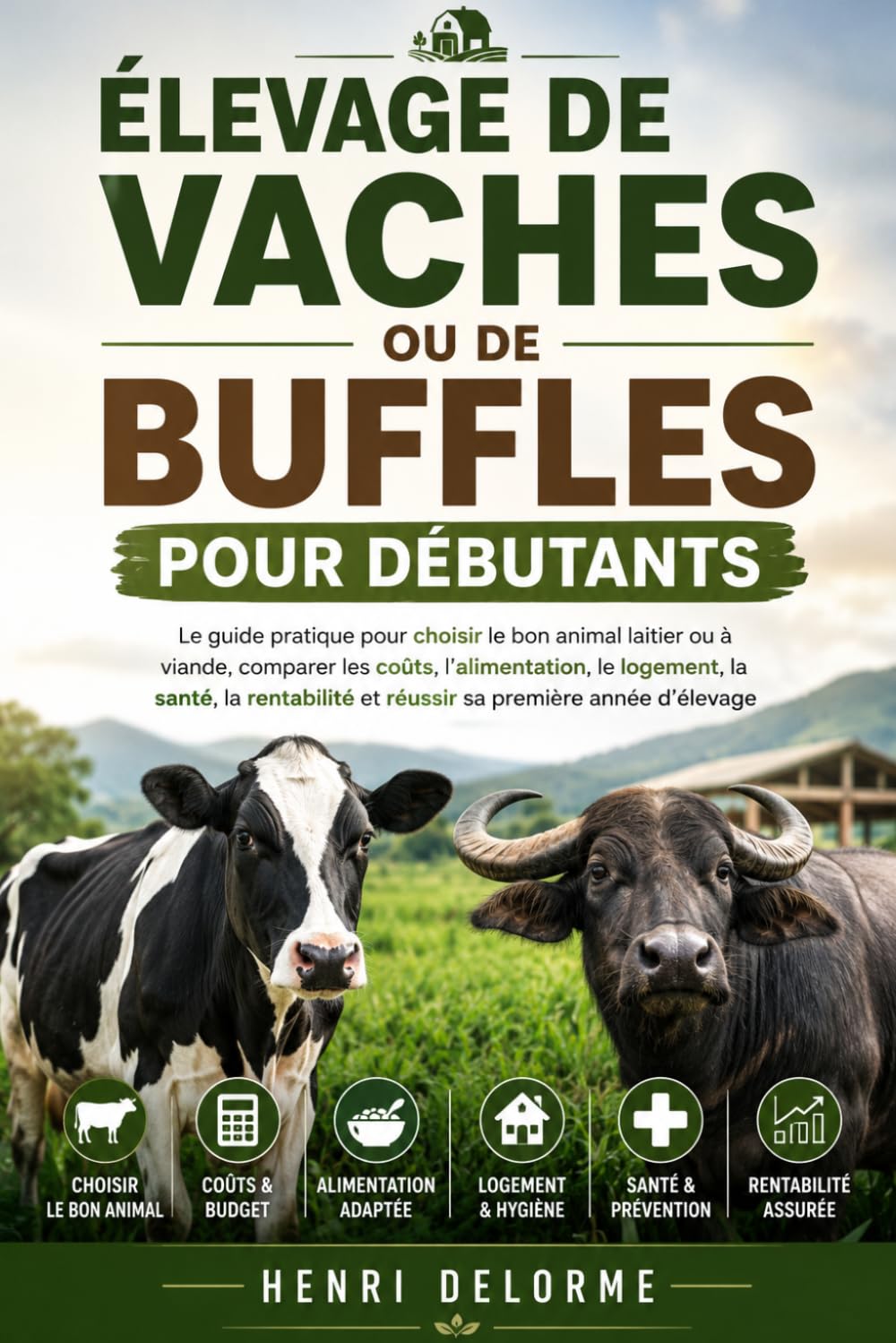 ler totalmente ÉLEVAGE DE VACHES OU DE BUFFLES POUR DÉBUTANTS: Le guide pratique pour choisir le bon animal laitier ou à viande, comparer les coûts, l’alimentation,... sa première année d’élevage (French Edition)