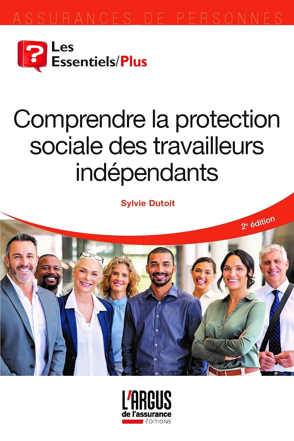 Comprendre la protection sociale des travailleurs indépendants (French Edition)
