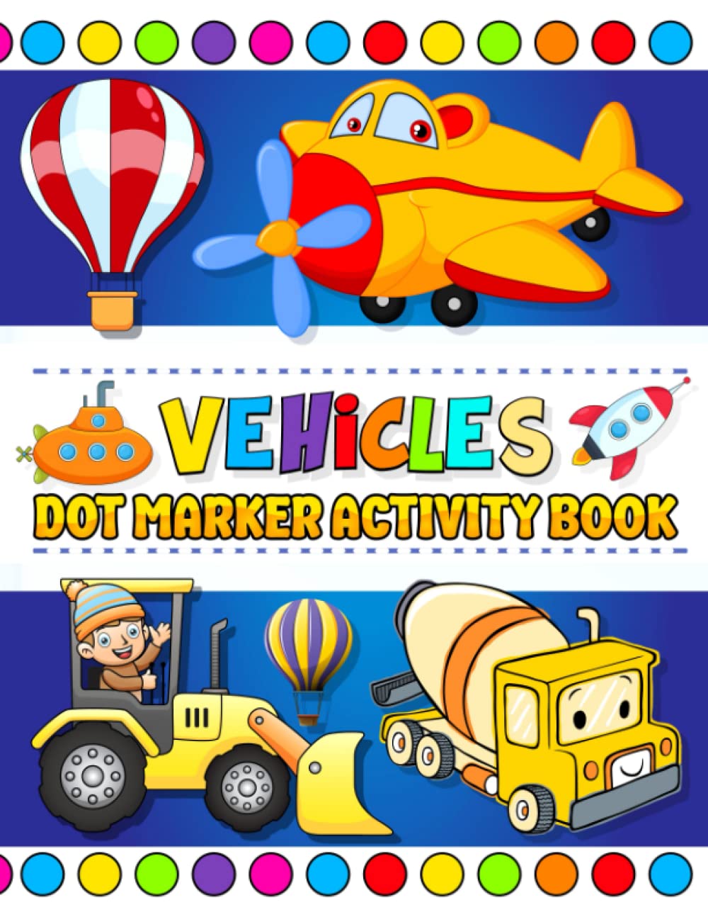 Vehicles Dot Markers Activity Book: Mighty Trucks, Cars and Construction Vehicles Dot Markers Activity Book for Kids Ages 4-8, A Great Gift for... Activities Fun Gift for Vehicles Lovers baixar livro de graça