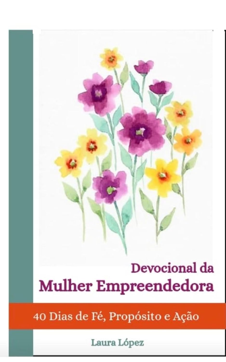 Devocional da Mulher Empreendedora: 40 Dias de Fé, Propósito e Ação baixar o livro de graça