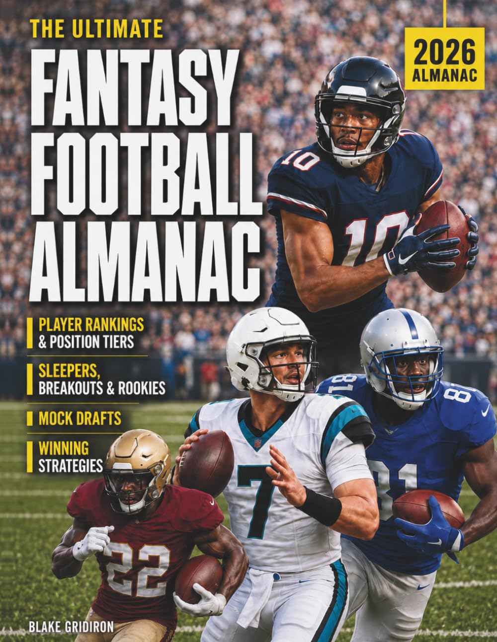 The Ultimate 2026 Fantasy Football Almanac: Master Your Draft with Player Rankings, Position Tiers, Sleepers, Breakouts, Rookies, Mock Drafts, and Winning Strategies to Dominate Your League baixar livro de graça
