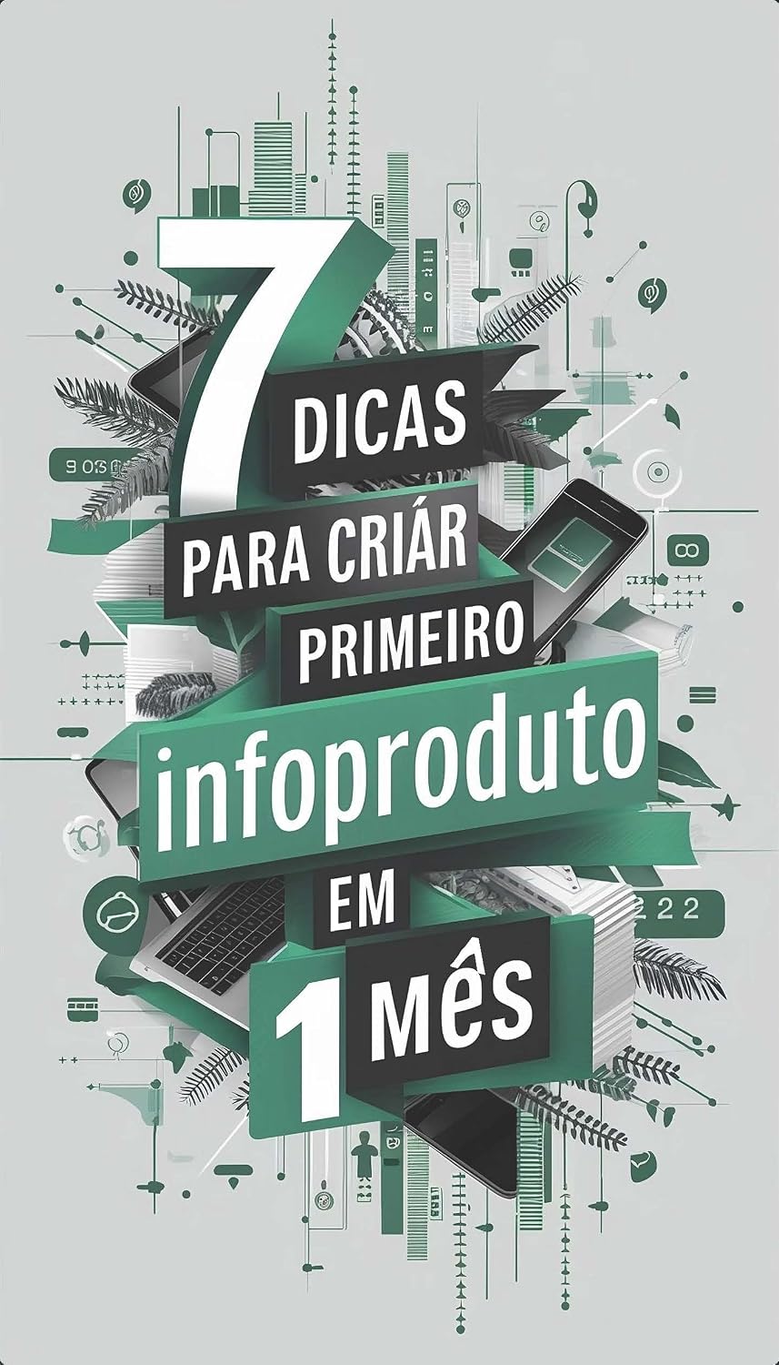 capítulo por capítulo baixar 7 dicas para criar seu primeiro infoproduto em 1 mês