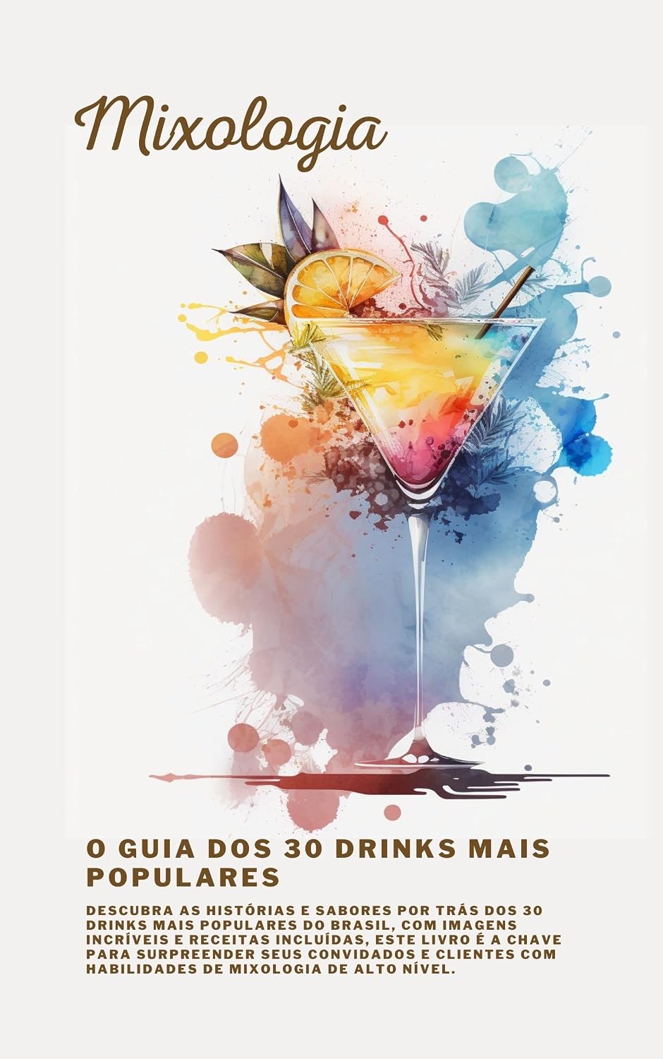 Mixologia: O Guia dos 30 Drinks Mais Populares baixar o livro de graça