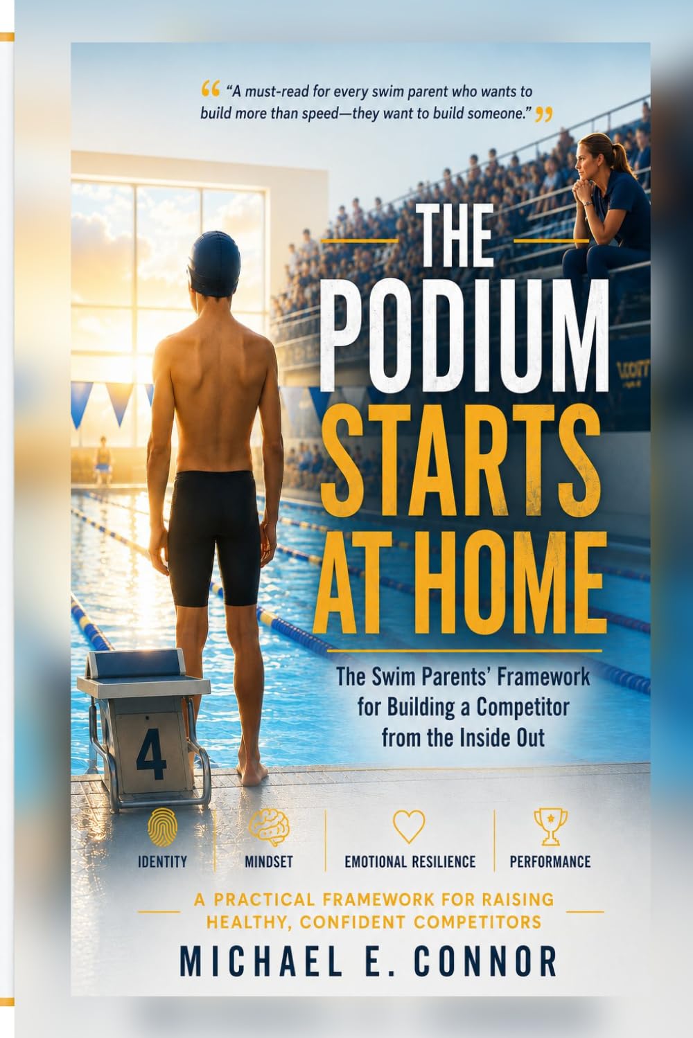 ler totalmente The Podium Starts At Home: The Swim Parents’ Framework for Building a Competitor from the Inside Out