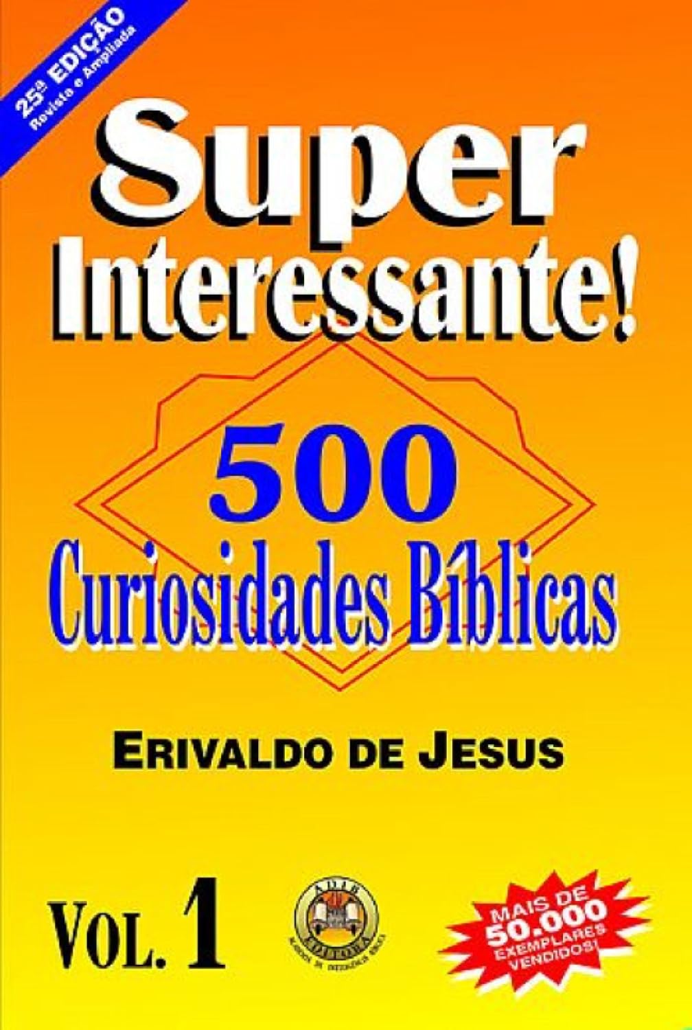 ler totalmente 500 Curiosidades Bíblicas: Volume 1 (Primeira versão)