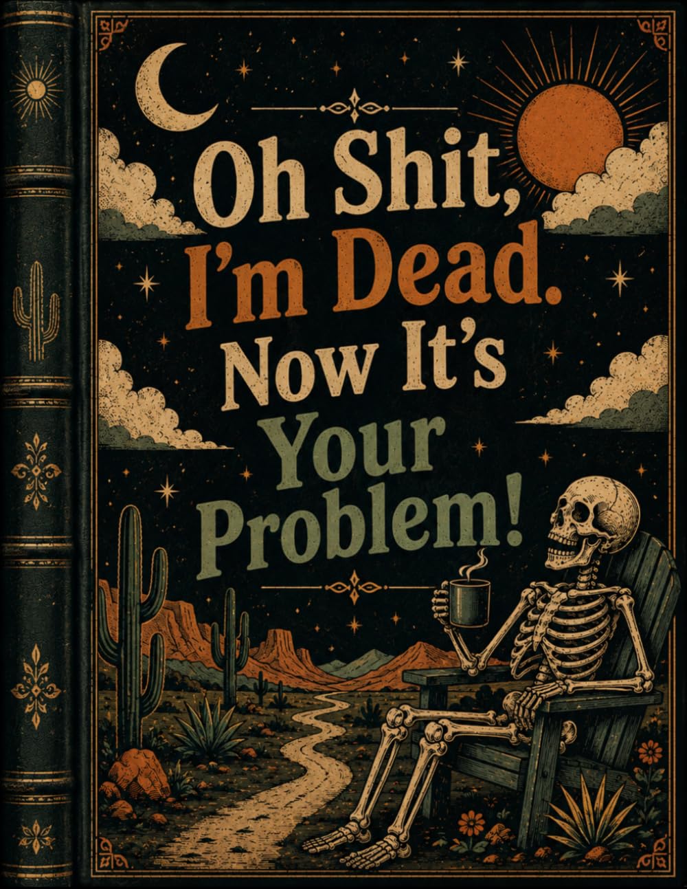 capítulo por capítulo baixar Oh Shit, I’m Dead. Now It’s Your Problem!: The End-of-Life Planner Record Book provides a clear record of your essential details.