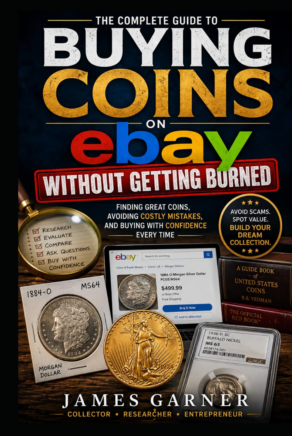 ler totalmente Buying Coins on eBay Without Getting Burned: The Insider's Guide to Finding Deals, Avoiding Scams, and Building a Valuable Collection (The American Coin Collector Series)