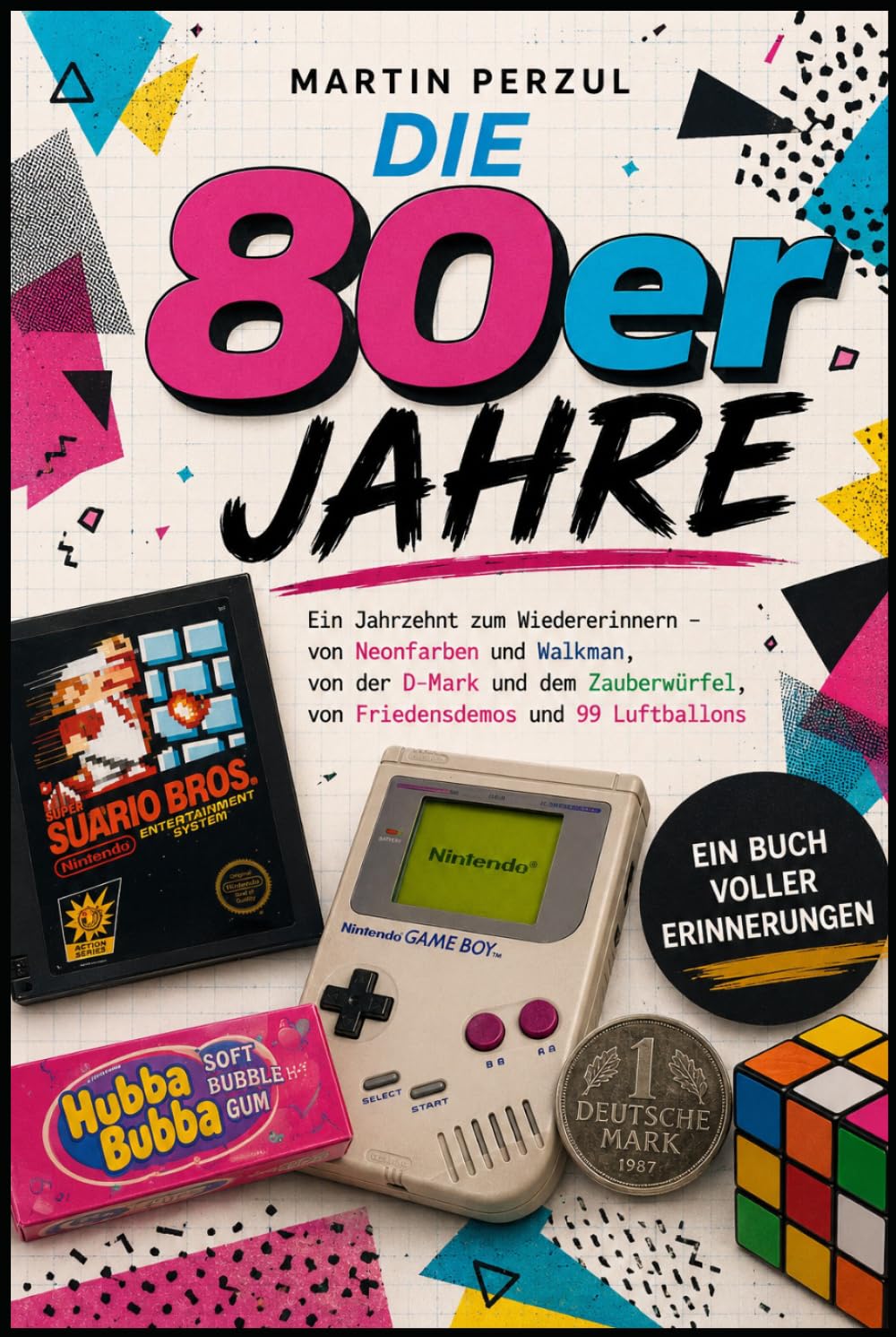 capítulo por capítulo baixar Die 80er Jahre: Ein Jahrzehnt zum Wiedererinnern (Weißt du noch? – Die große Zeitreise durch die Jahrzehnte) (German Edition)