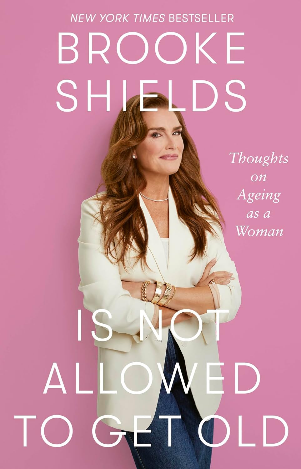 Brooke Shields is Not Allowed to Get Old: Thoughts on ageing as a woman (English Edition) baixar livro de graça
