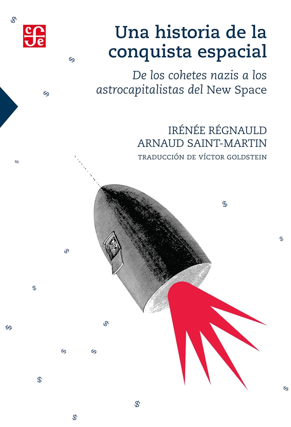 capítulo por capítulo baixar Una historia de la conquista espacial: De los cohetes nazis a los astrocapitalistas del New Space (Ciencia y Tecnología) (Spanish Edition)